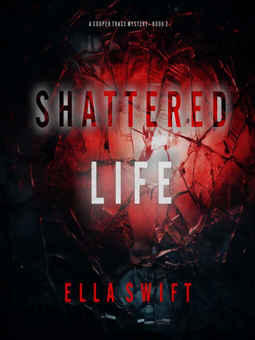 Title details for Shattered Life by Ella Swift - Wait list